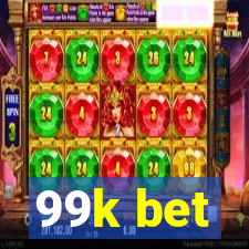 99k bet